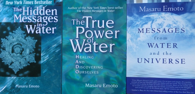 Three books on the messages in water by Masaru Emoto (2001, 2005 and 2010).